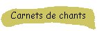 Carnets de chants